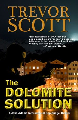 [Jake Adams International Thriller 03] • The Dolomite Solution